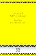 Aboriginal Self-Government: Legal and Constitutional Issues