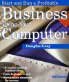 Start & Run a Profitable Business Using Your Computer