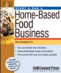 Start & Run a  Home-Based Food Business