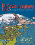Big Book of Canada: Exploring the Provinces and Territories