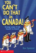 You Can't Do That in Canada!