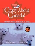 Crazy About Canada!