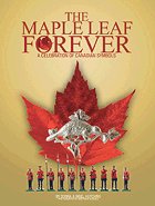 The Maple Leaf Forever: A Celebration of Canadian Symbols