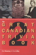 The Great Canadian Trivia Book 2