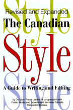 The Canadian Style: A Guide to Writing and Editing
