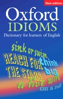 Oxford Idioms: Dictornary for Learners of English, Second Edition