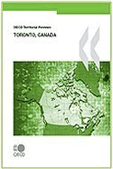 OECD Territorial Reviews: Toronto, Canada