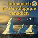 L'Almanach m�t�orologique canadien 2013