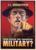 Who Killed the Canadian Military?