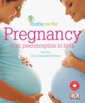 Babycenter Pregnancy: From Preconception to Birth