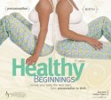 Healthy Beginnings, 4th Edition