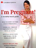I'm Pregnant: A Week-by-Week Guide, Second Canadian Edition