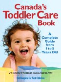 Canada's Toddler Care Book: A Complete Guide from 1 to 5 Years Old