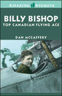 Billy Bishop: Top Canadian Flying Ace