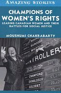Champions of Women's Rights: Leading Canadian Women and Their Battles for Social Justice