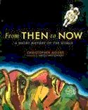From Then to Now: A Short History of the World