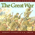 The Great War (Discovering Canada)