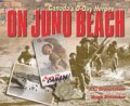 On Juno Beach: Canada's D-Day Heroes