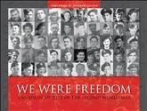 We Were Freedom: Canadian Stories of the Second World War