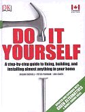 Do It Yourself: A Step-by-Step Guide, Second Canadian Edition