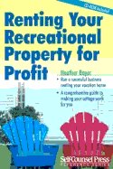 Renting Your Recreational Property for Profit