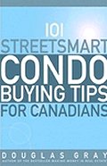 101 Streetsmart Condo Buying Tips for Canadians