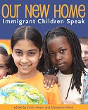 Our New Home: Immigrant Children Speak