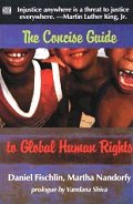 The Concise Guide to Global Human Rights