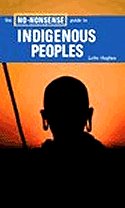 The No-Nonsense Guide to Indigenous Peoples