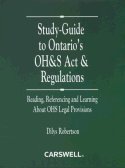 Study Guide to Ontario's OH&S Act and Regulations 2010
