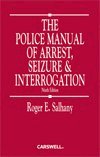Salhany's Police Manual of Arrest, Tenth Edition