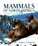 Mammals of North America: Temperate and Arctic Regions