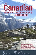 The Canadian Hiker's & Backpacker's Handbook