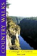 Country Walks: Cottage Country