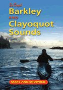 Sea Kayak Barkley and Clayoquot Sounds