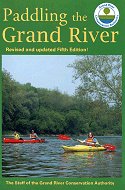 Paddling the Grand River: A Trip-planning Guide to Ontario's Historic Grand River