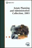 Estate Planning and Administration Collection 2003
