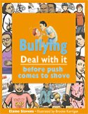 Bullying: Deal With it Before Push Comes to Shove
