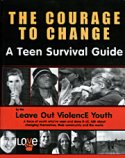 The Courage to Change: A Teen Survival Guide