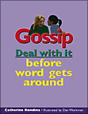 Gossip: Deal with It Before Word Gets Around