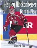 Hayley Wickenheiser: Born to Play