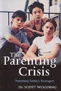 The Parenting Crisis: Parenting Today's Teenagers