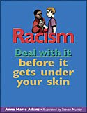 Racism: Deal with It Before It Gets Under Your Skin 