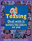 Teasing: Deal with it Before the Joke's on You