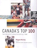 Canada's Top 100: The Greatest Athletes of All Time