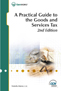 A Practical Guide to the Goods and Services Tax, 4th Edition