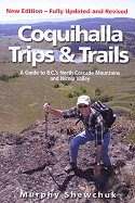 Coquihalla Trips & Trails, Revised Edition