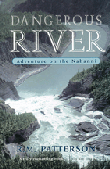 Dangerous River: Adventure on the Nahanni