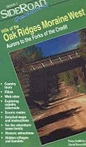 Hills of the Oak Ridges Moraine West: Aurora to the Forks of the Credit (SideRoad GuideBooks 1)