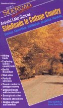 SideRoads to Cottage Country: Simcoe, Kawarthas, Haliburton, Muskoka, Huronia (SideRoad GuideBooks 5)